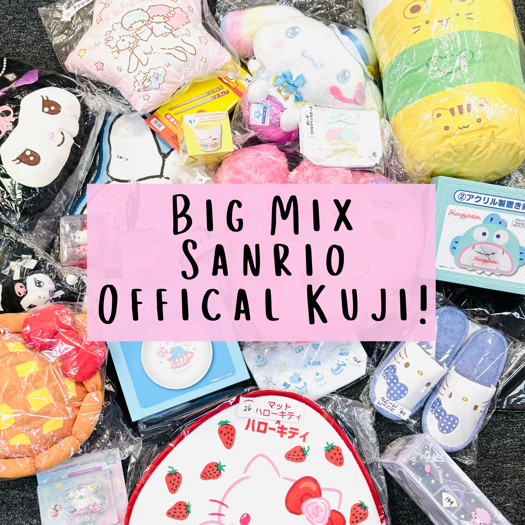BIG MIX Sanrio Official Kuji Tickets!