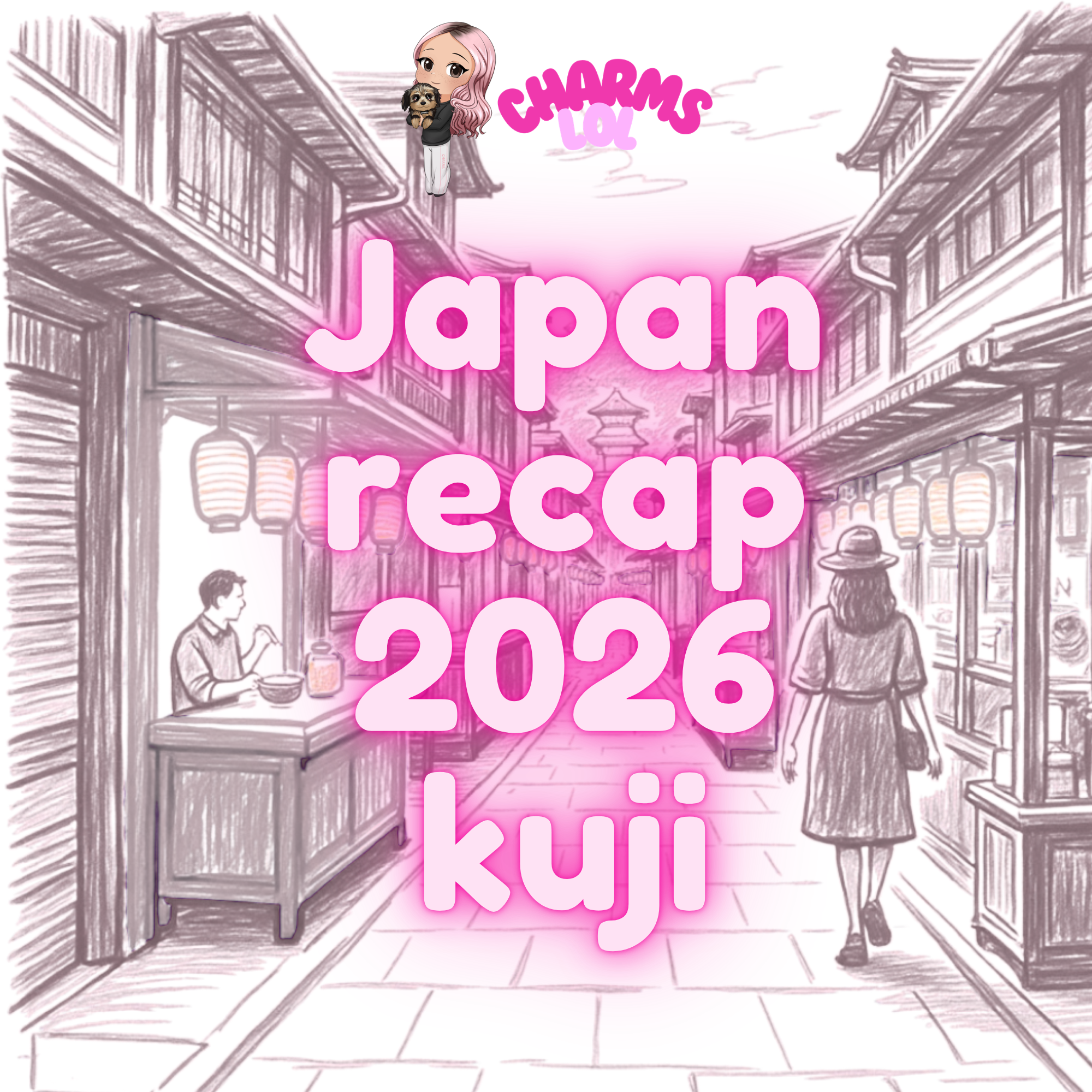 Japan Recap 2026 Kuji Tickets!